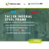 taller integral de steel frame